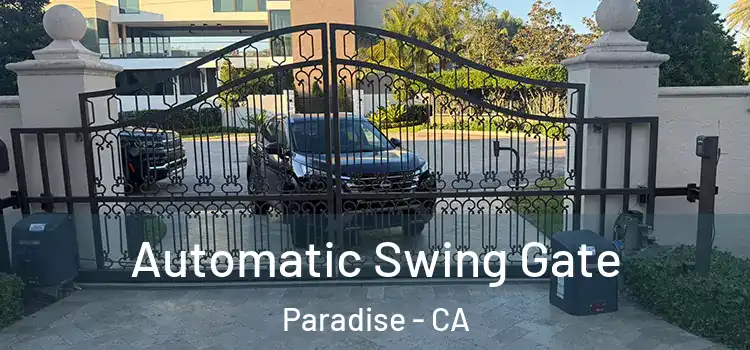 Automatic Swing Gate Paradise - CA