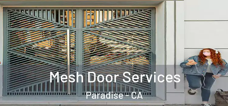  Mesh Door Services Paradise - CA