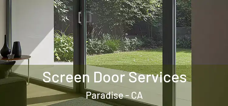 Screen Door Services Paradise - CA